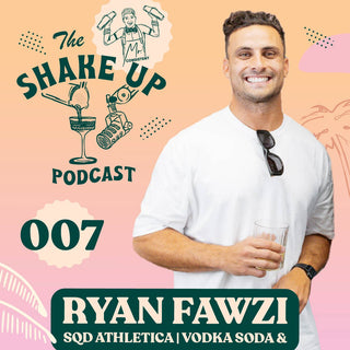 THE SHAKE UP PODCAST | 007 RYAN FAWZI - Mr. Consistent