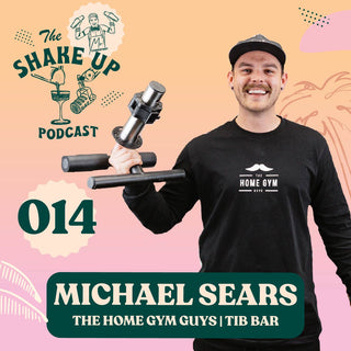 THE SHAKE UP PODCAST | MICHAEL SEARS & THE HOME GYM GUYS - Mr. Consistent